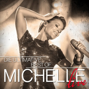 ดาวน์โหลดและฟังเพลง Wer Liebe lebt (Live) พร้อมเนื้อเพลงจาก Michelle