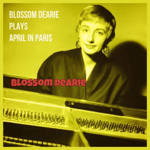 Blossom Dearie的专辑Blossom Dearie Plays April In Paris