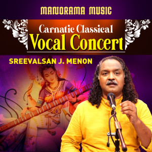 Album Carnatic Classical Vocal Concert oleh Sreevalsan J Menon