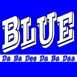 I'm Blue的專輯Blue (Da Ba Dee)