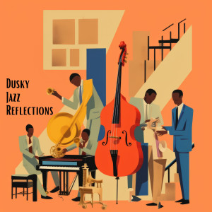 Restaurant Music的專輯Dusky Jazz Reflections