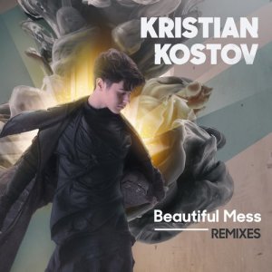 收聽Kristian Kostov的Beautiful Mess (Baron Grand Sunset Rmx)歌詞歌曲