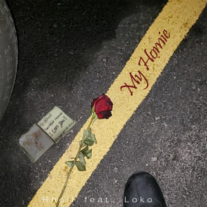 Dengarkan lagu My Homie (Explicit) nyanyian Rholl dengan lirik