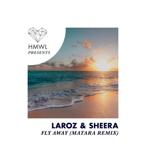 Laroz的專輯Fly Away (Matara Remix)