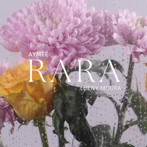 อัลบัม Rara ศิลปิน Lueny Moura