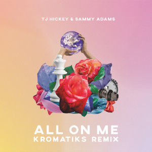 อัลบัม All on Me (KROMATIKS Remix) ศิลปิน Kromatiks