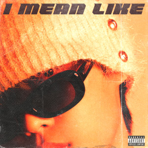 Listen to I MEAN LIKE (Explicit) song with lyrics from 지성찬