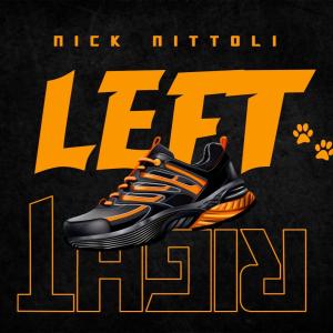 收聽Nick Nittoli的Left Right (Explicit)歌詞歌曲