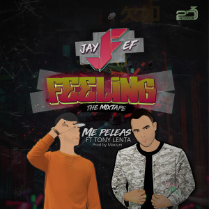 อัลบัม Me Peleas (Feeling The Mixtape) ศิลปิน Tony Lenta