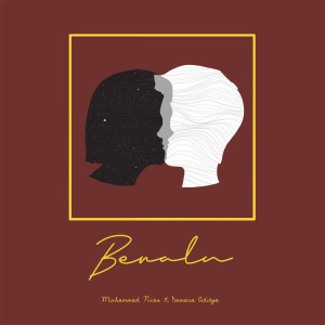 Listen to Benalu song with lyrics from Muhammad Nias