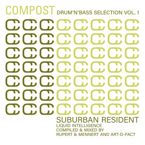 Art-D-Fact的专辑Compost Drum'n'Bass Selection, Vol. 1: Suburban Resident - Liquid Intelligence (Compiled & mixed by Rupert & Mennert and Art-D-Fact)