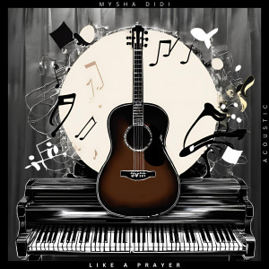 收聽Mysha Didi的Like a Prayer (Acoustic)歌詞歌曲