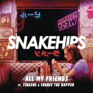 อัลบัม All My Friends ศิลปิน Snakehips