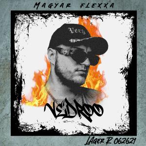 Dengarkan lagu Vedroo (Explicit) nyanyian Magyar Flexxa dengan lirik