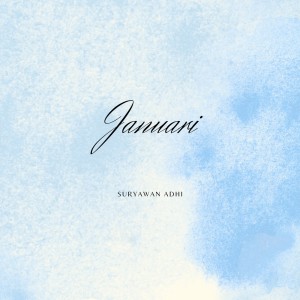 Listen to Januari song with lyrics from Suryawan Adhi