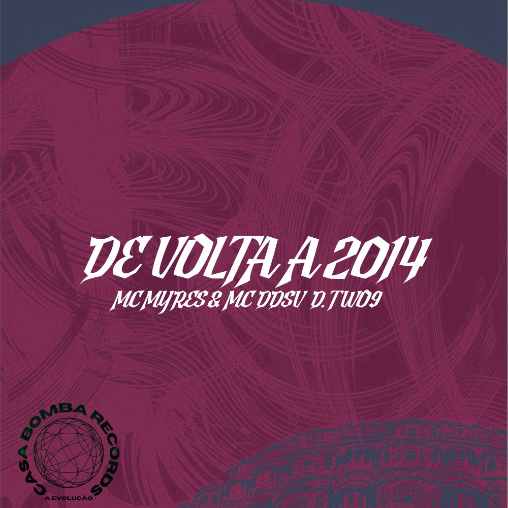 De Volta a 2014 (Explicit)