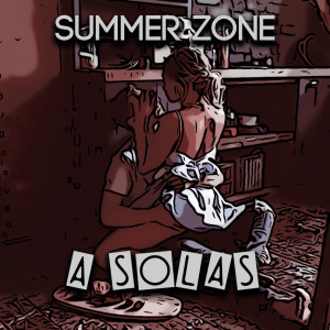 Listen to A Solas song with lyrics from Summer Zone