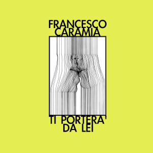 Francesco Caramia的专辑Ti porterà da lei