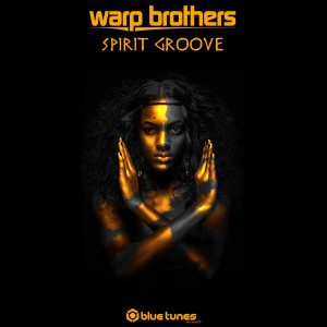 Warp Brothers的專輯Spirit Groove
