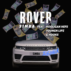 收聽S1mba的Rover (Remix) [feat. Hooligan Hefs, Youngn Lipz and Hooks] (Explicit) (Remix|Explicit)歌詞歌曲