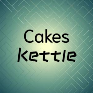 Listen to Cakes Kettle song with lyrics from Fredy Taman