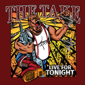 Album Live For Tonight (Explicit) oleh The Take