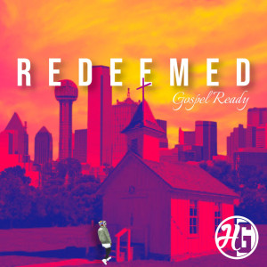 Gospel Ready的專輯Redeemed