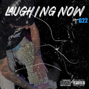 G22的專輯Laughing Now (Explicit)
