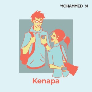 收听Mohammed W的Kenapa歌词歌曲