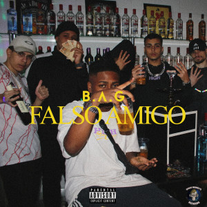 收聽B.A.G的Falso Amigo歌詞歌曲