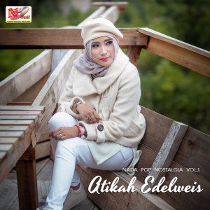 收听Atikah Edelweis的Hati Siap Tak Luka歌词歌曲