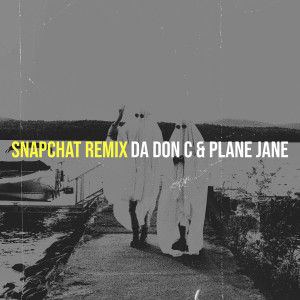 Plane Jane的專輯Snapchat (Remix) (Explicit)
