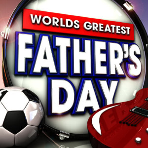 อัลบัม Worlds Greatest Fathers Day - The only Fathers Day album you'll ever need ( Dad's Rock ) ศิลปิน Classic Rock Allstars