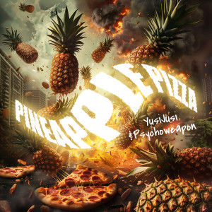Psychoweapon的專輯Pineapple Pizza