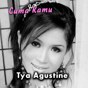 Dengarkan lagu Cuma Kamu nyanyian Tya Agustin dengan lirik