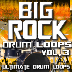 Ultimate Drum Loops的專輯Big Rock Drum Loops Vol. 3