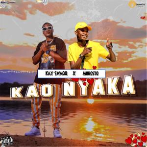 ดาวน์โหลดและฟังเพลง KAO NYAKA (feat. Morosto) พร้อมเนื้อเพลงจาก Kay SwaQQ