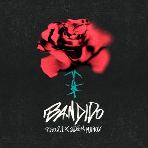收聽Piso 21的Bandido (Explicit)歌詞歌曲