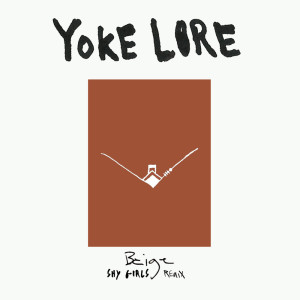 Listen to Beige (Shy Girls Remix) song with lyrics from Yoke Lore