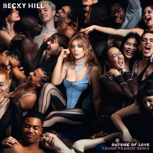 อัลบัม Outside Of Love (Young Franco Remix) ศิลปิน Becky Hill