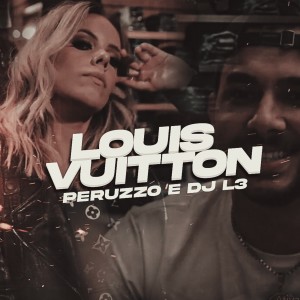 ดาวน์โหลดและฟังเพลง Louis Vuitton พร้อมเนื้อเพลงจาก MC Peruzzo