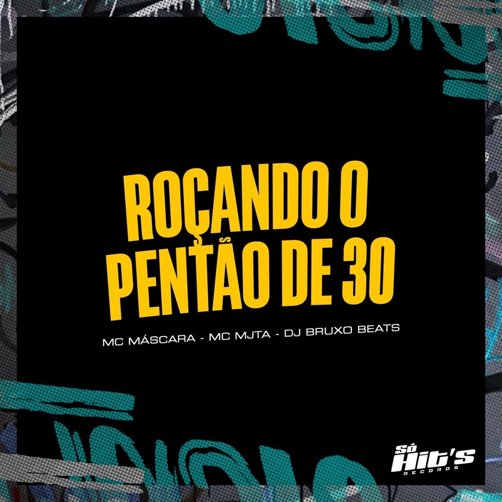 Roçando o Pentão de 30 (Explicit)