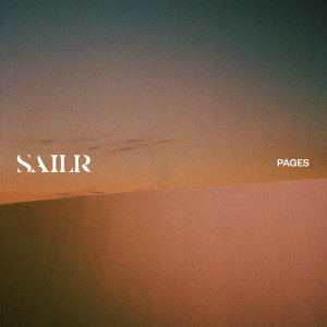 Listen to Pages song with lyrics from SAILR