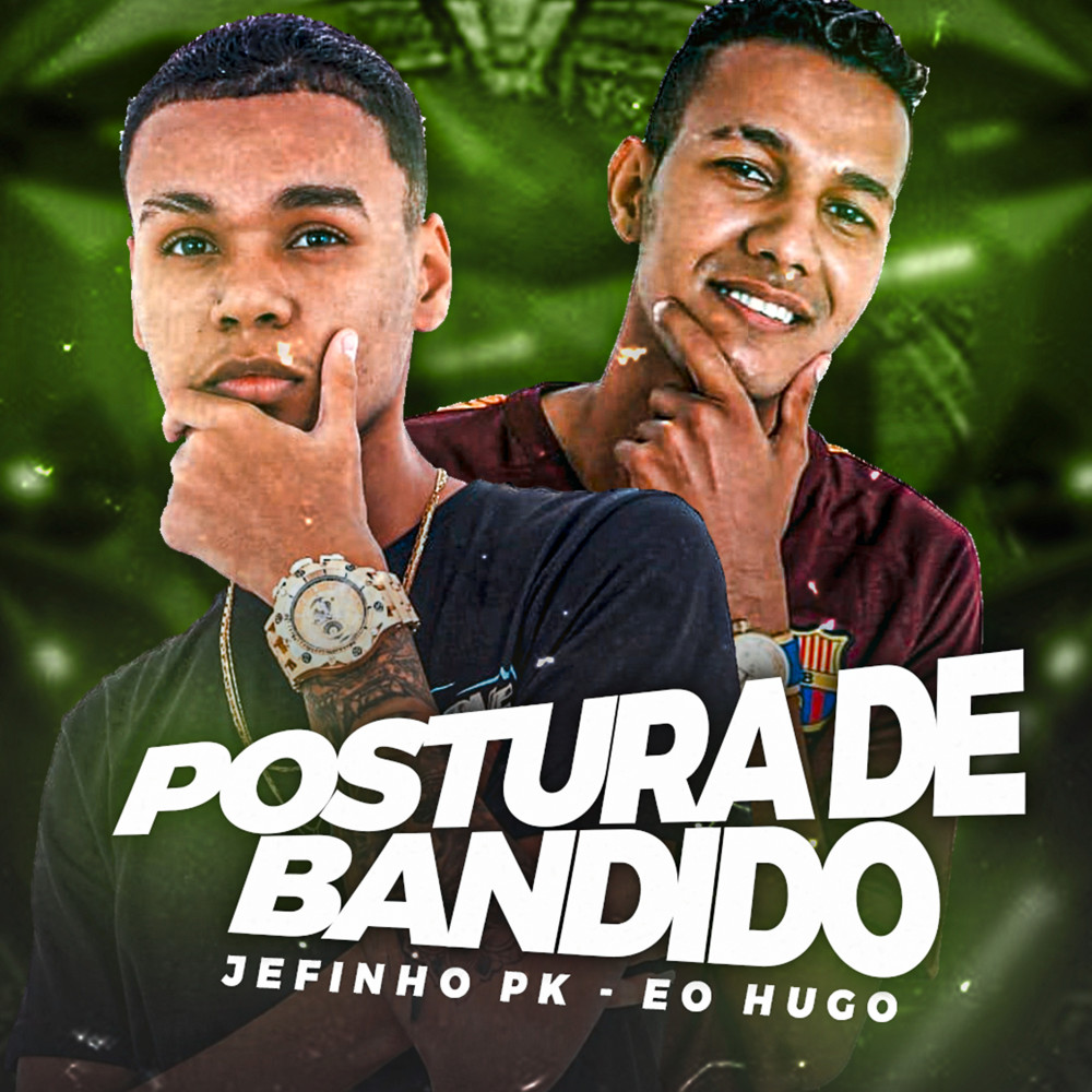 Postura de Bandido (Explicit)
