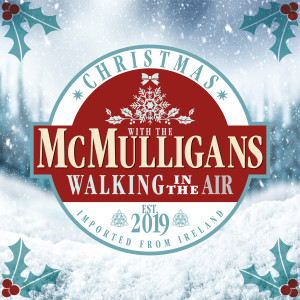 อัลบัม Walking in the Air ศิลปิน The McMulligans