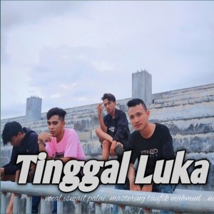 Listen to TINGGAL LUKA song with lyrics from Ismail Palai