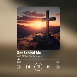 收听KMG的Get Behind Me歌词歌曲