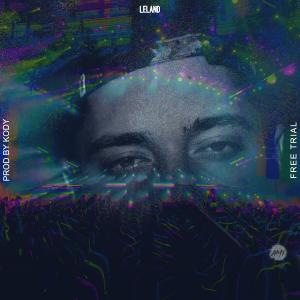 Listen to Free Trial  song with lyrics from Leland