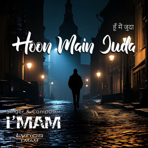 Listen to Hoon Main Juda song with lyrics from I'MAM