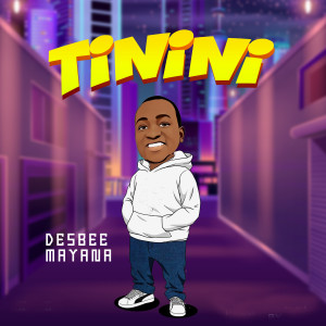 Listen to TiNiNi song with lyrics from DESBEE MAYANA